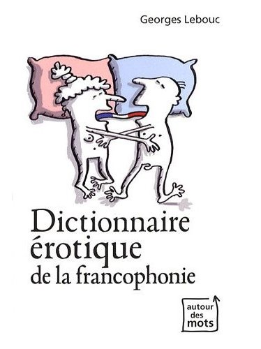 <i>Dictionnaire érotique de la francophonie</i>